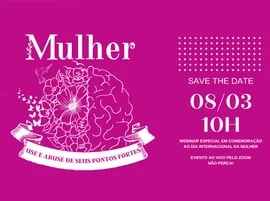 Webinar em comemoração ao Dia Internacional da Mulher