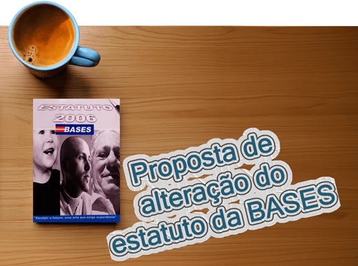 Proposta de alteração do Estatuto da BASES