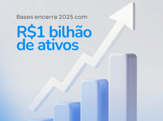 BASES encerra 2025 com R$ 1 bilhão em ativos